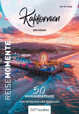 Kalifornien - Der Süden - ReiseMomente Kalifornien - Der Süden - ReiseMomente