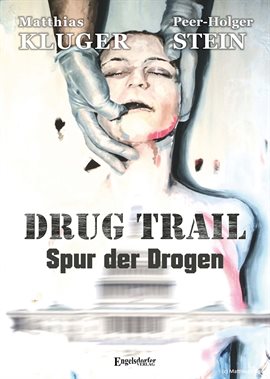 Cover image for Drug Trail - Spur der Drogen