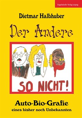 Cover image for Der Andere - Auto-Bio-Grafie eines bisher noch Unbekannten