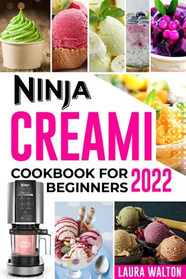 Cover image for Ninja Creami Cookbook for Beginners 2022