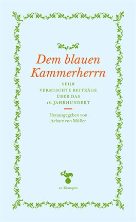 Dem blauen Kammerherrn
