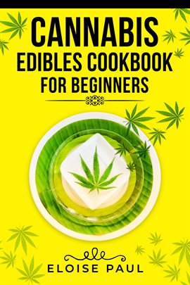 Cover image for Cannabis Edibles Cookbook for Beginners
