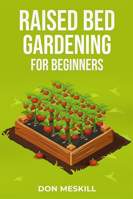 Cover image for Raised Bed Gardening for Beginners