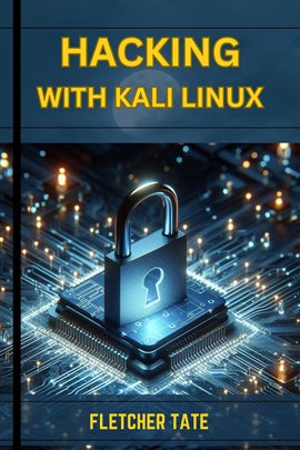 Cover image for Hacking With Kali Linux