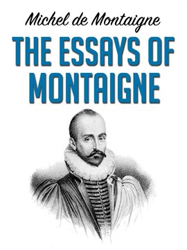 Imagen de portada para The Essays of Montaigne