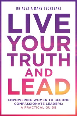 Cover image for Live Your Truth and Lead