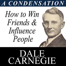Imagen de portada para How To Win Friends And Influence People: A Condensation From The Book