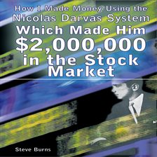 Cover image for How I Made Money Using the Nicolas Darvas System Which Made Him $2,000,000 in the Stock Market