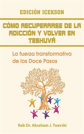 Cover image for Como recuperarse de la adicción y volver en teshuva