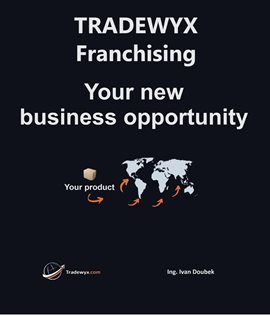 Imagen de portada para Tradewyx - Franchising - Your New Business Opportunity