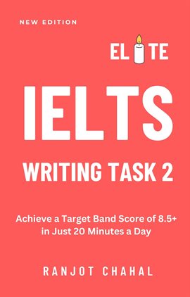 Imagen de portada para Elite IELTS Writing Task 2