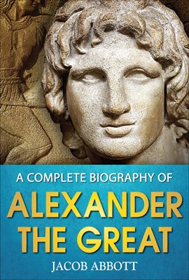 Imagen de portada para A Complete Biography of Alexander the Great
