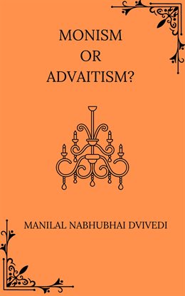 Cover image for Monism or Advaitism?