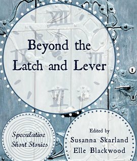 Cover image for Beyond the Latch and Lever