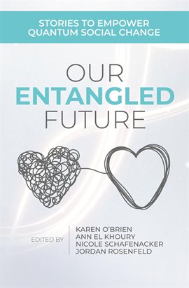 Cover image for Our Entangled Future