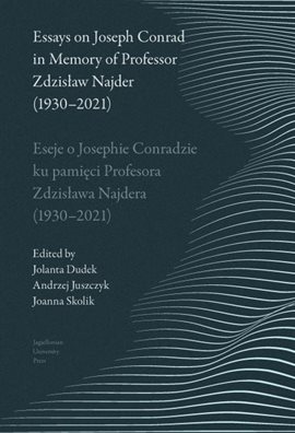 Imagen de portada para Essays on Joseph Conrad in Memory of Prof. Zdzisław Najder (1930-2021). Eseje o Josephie Conradzi...