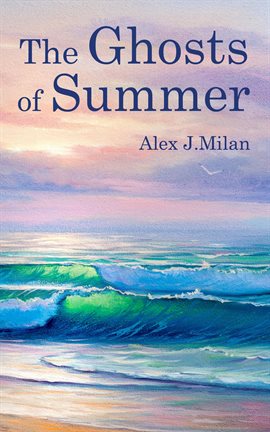 Imagen de portada para The Ghosts of Summer