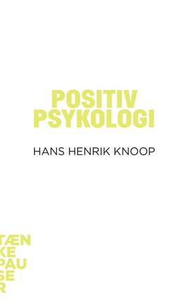 Positiv psykologi Positiv psykologi