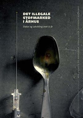 Det illegale stofmarked i Arhus
