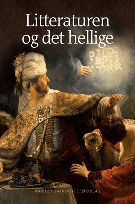 Litteraturen og det hellige Litteraturen og det hellige