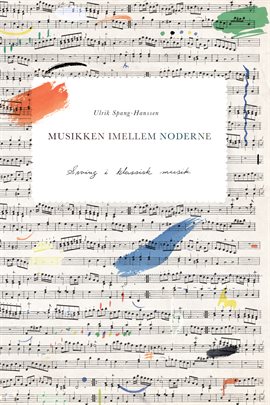 Musikken imellem noderne Musikken imellem noderne