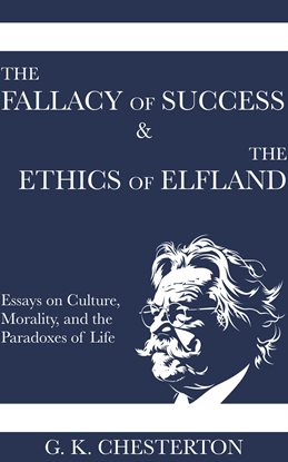 Cover image for The Fallacy of Success & the Ethics of Elfland