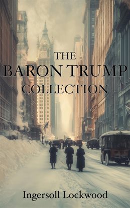 Imagen de portada para The Baron Trump Collection