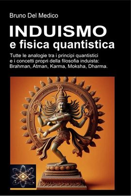 Induismo E Teoria Quantistica: Tutte Le Analogie Inaspettate Tra I Principi Quantistici E I concetti