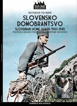 Cover image for Slovensko Domobrantsvo (Slovenian Home Guard 1943-1945)