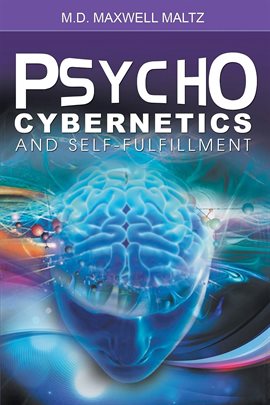 Imagen de portada para Psycho-Cybernetics and Self-Fulfillment