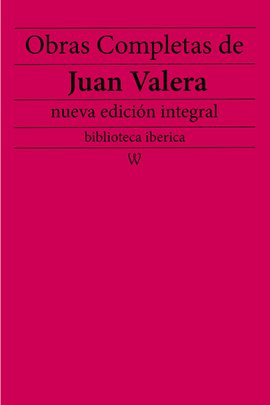 Imagen de portada para Obras completas de Juan Valera