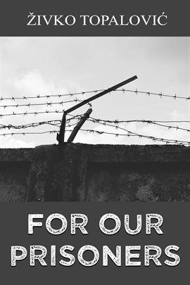 Cover image for For Our Prisoners