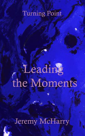 Cover image for Leading the Moments