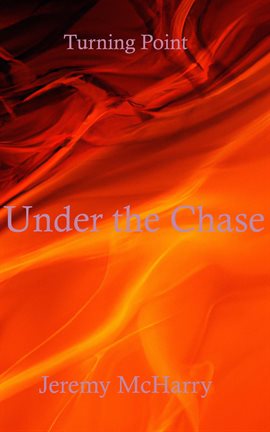 Cover image for Under the Chase