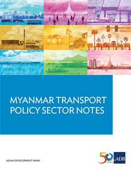 Cover image for Myanmar Transport Sector Policy Notes