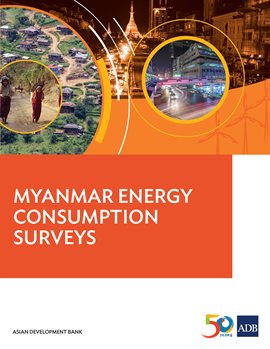 Imagen de portada para Myanmar Energy Consumption Surveys Report