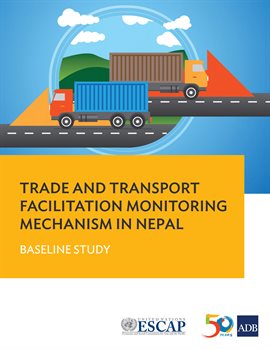 Imagen de portada para Trade and Transport Facilitation Monitoring Mechanism in Nepal
