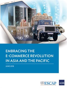 Imagen de portada para Embracing the E-commerce Revolution in Asia and the Pacific