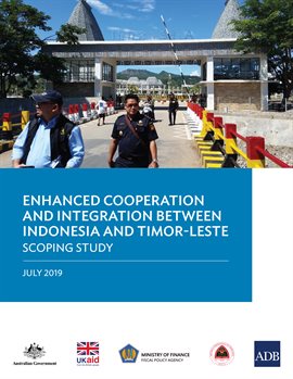 Cover image for Enhanced Cooperation and Integration Between Indonesia and Timor-Leste