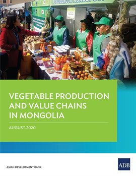 Cover image for Vegetable Production and Value Chains in Mongolia