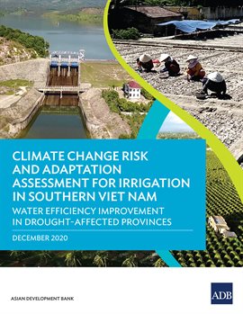 Cover image for Climate Change Risk and Adaptation Assessment for Irrigation in Southern Viet Nam