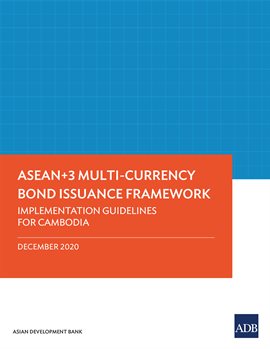 Cover image for ASEAN+3 Multi-Currency Bond Issuance Framework