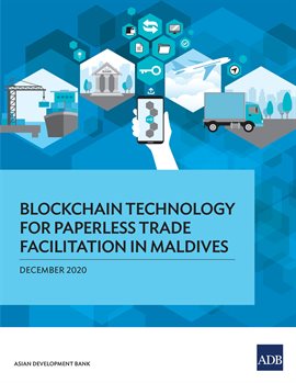 Cover image for Blockchain Technology for Paperless Trade Facilitation in Maldives