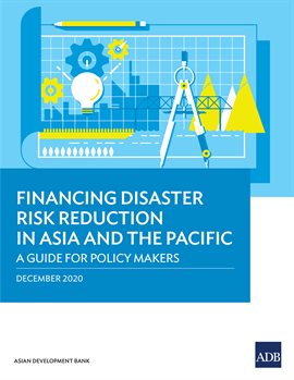 Cover image for Financing Disaster Risk Reduction in Asia and the Pacific