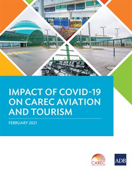 Cover image for Impact of COVID-19 on CAREC Aviation and Tourism
