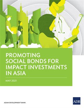 Cover image for Promoting Social Bonds for Impact Investments in Asia