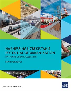 Cover image for Harnessing Uzbekistan's Potential of Urbanization