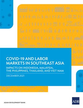 Cover image for COVID-19 and Labor Markets in Southeast Asia