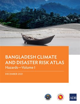 Imagen de portada para Bangladesh Climate and Disaster Risk Atlas, Volume I