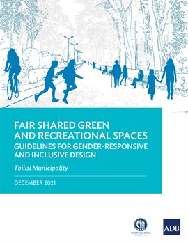 Cover image for Fair Shared Green and Recreational Spaces-Guidelines for Gender-Responsive and Inclusive Design